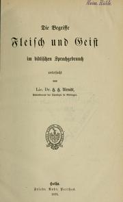 Cover of: Die Begriffe Fleisch und Geist im biblischen Sprachgebrauch
