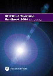 Cover of: BFI Film and Television Handbook 2004 (B F I Film Handbook)