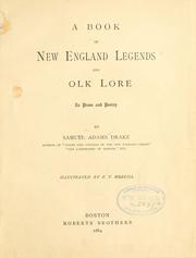 Cover of: book of New England legends and folk lore in prose and poetry. Illustrated by F. T. Merrill. | Samuel Adams Drake