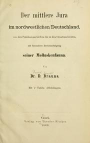 Cover of: mittlere Jura im nordwestlichen Deutschland: von den Posidonienschiefern bis zu den Ornatenschichten, mit besonderer Berücksichtigung seiner Molluskenfauna.