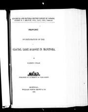 Cover of: Report of exploration of the glacial lake Agassiz in Manitoba