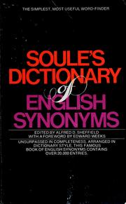 Cover of: A dictionary of English synonyms and synonyms expressions designed as a guide to apt and varied diction by Richard Soule