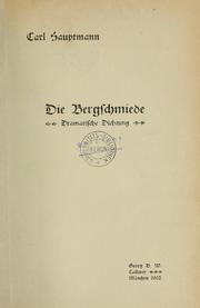 Cover of: Die Bergschmiede by Carl Hauptmann