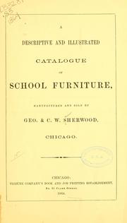 Cover of: A descriptive and illustrated catalogue of school furniture