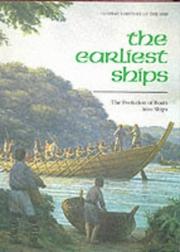 Cover of: The earliest ships: the evolution of boats into ships