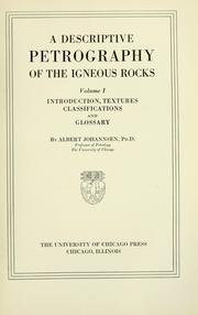 A descriptive petrography of the igneous rocks by Johannsen, Albert