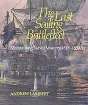 Cover of: The last sailing battlefleet by Andrew D. Lambert