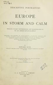 Cover of: Descriptive portraiture of Europe in storm and calm: twenty years' experiences and reminiscences of an American journalist, sketches and records of noted events, celebrated persons and places, national and international affairs in France, Spain, Germany, Great Britain, Holland, Belgium, Austria, Hungary, Roumania, Turkey-in-Europe, Switzerland and Italy
