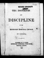 Cover of: The doctrines and discipline of the Methodist Episcopal Church in Canada