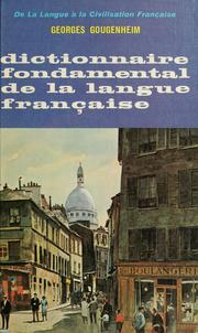 Cover of: Dictionnaire fondamental de la langue française by Gougenheim, Georges