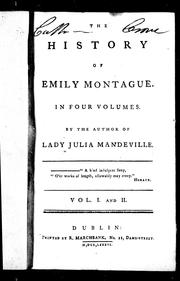 Cover of: The history of Emily Montague by by the author of Lady Julia Mandeville [i.e. Frances Brooke].