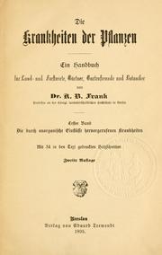 Cover of: Die krankheiten der pflanzen by Albert Bernhard Frank