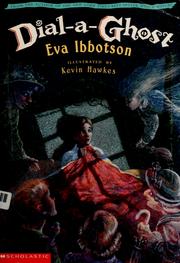 Cover of: Dial-a-ghost by Eva Ibbotson