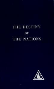 Cover of: The destiny of the nations by Alice A. Bailey