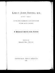 Cover of: Lieut. John Irving, R.N. of H.M.S. "Terror" in Sir John Franklin's last expedition to the Arctic regions: a memorial sketch with letters
