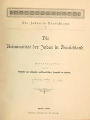 Cover of: Die Kriminalität der Juden in Deutschland