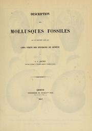 Cover of: Description des mollusques fossiles qui se trouvent dans les grès verts des environs de Genève