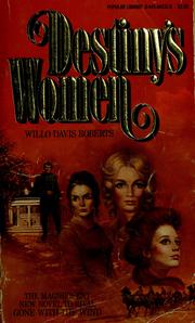 Cover of: Destiny's women by Willo Davis Roberts