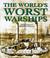 Cover of: The world's worst warships