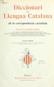 Cover of: Diccionari de la Llengua Catalana, ab la correspondencia castellana by 