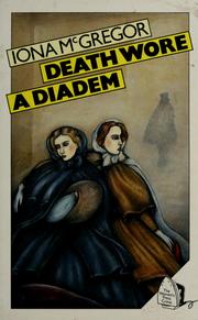 Cover of: Death wore a diadem by Iona McGregor