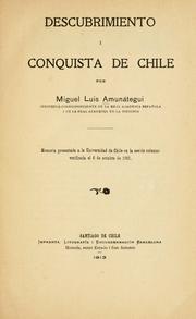 Cover of: Descubrimiento i conquista de Chile by Miguel Luis Amunátegui