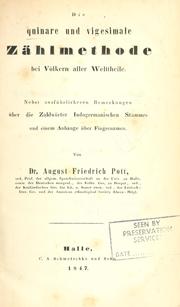 Cover of: Die quinare und vigesimale Zählmethode bei Völkern aller Welttheile by August Friedrich Pott