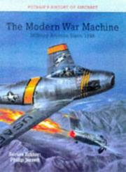 Cover of: MODERN WAR MACHINE: Military Aviation since 1945 (Putnam's History of Aircraft)