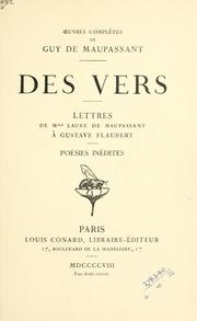 Cover of: Des Vers.: Lettres de Mme Laure de Maupassant à Gustave Flaubert.  Poésies inédites.