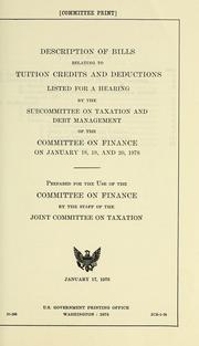 Cover of: Description of bills relating to tuition credits and deductions listed for a hearing by the Subcommittee on Taxation and Debt Management of the Committee on Finance on January 18, 19, 20, 1978 by United States. Congress. Joint Committee on Taxation
