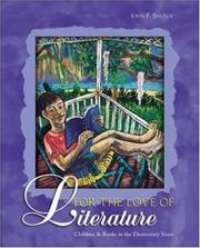Cover of: For the Love of Literature: Children and Books in the Elementary Years