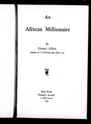 Cover of: An African millionaire by by Grant Allen.