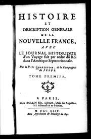 Histoire et description générale de la Nouvelle France by Pierre-François-Xavier de Charlevoix