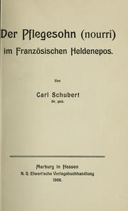 Cover of: Der Pflegesohn (nourri) im französischen Heldenepos. by Carl Schubert