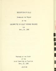 Cover of: Description of bills scheduled for markup by the Subcommittee on Select Revenue Measures for April 24, 1980