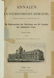 Cover of: Die Gastropoden der Schichten von St. Cassian der südalpinen Trias. by Ernst Anton Leopold Kittl