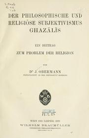 Cover of: Der philosophische und religiöse Subjektivismus Ghazls by Julian Obermann