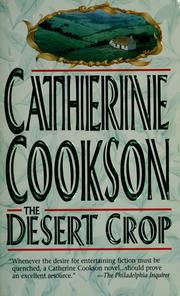 Cover of: The Desert Crop by Catherine Cookson