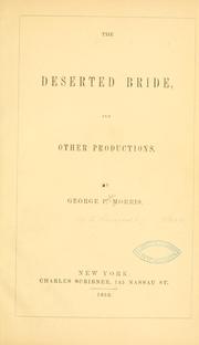 Cover of: The deserted bride: and other productions.