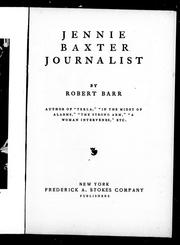 Cover of: Jennie Baxter, journalist by Robert Barr