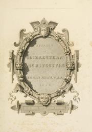 Cover of: Details of Elizabethan architecture