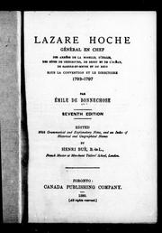Cover of: Lazare Hoche: général en chef des armées de la Moselle, d'Italie, des côtes de Cherbourg, de Brest et de l'océan, de Sambre-et-Meuse et du Rhin, sous la Convention et le Directoire, 1793-1797