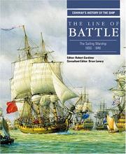 Cover of: LINE OF BATTLE: The Sailing Warship 1650-1840 (Conway's History of the Ship Series)