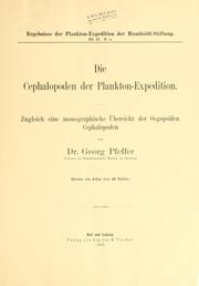 Cover of: Die Cephalopoden der Plankton-Expedition by Georg Johann Pfeffer
