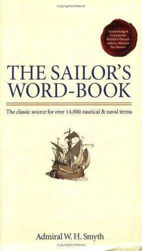 The Sailor's Word-Book by W.H. Smyth