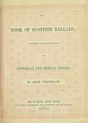 Cover of: The book of Scottish ballads by Alexander Whitelaw