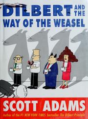 Cover of: Dilbert and the way of the weasel by Scott Adams