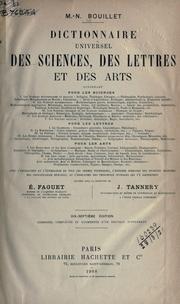 Cover of: Dictionnaire universel des sciences, des lettres et des arts ... refondu sous la direction de E. Faguet [et] J. Tannery