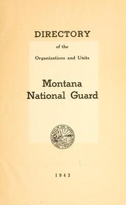 Cover of: Directory of the organizations and units, Montana National Guard by Montana. National Guard