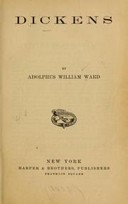 Cover of: Dickens by Adolphus William Ward